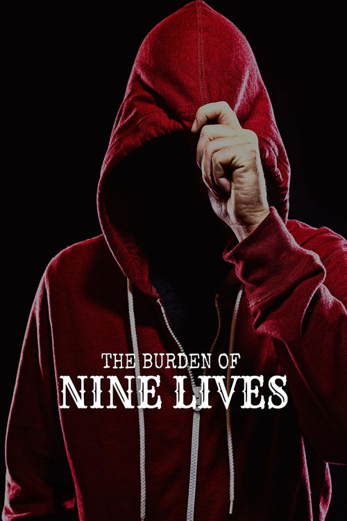 فيلم The Burden of Nine Lives
