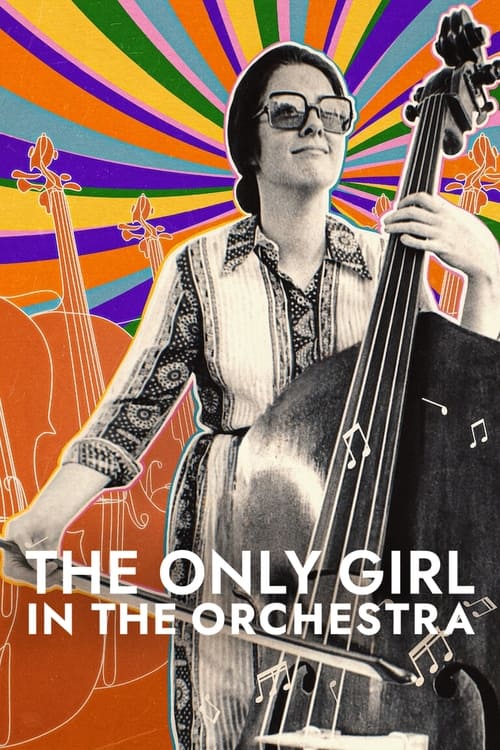فيلم The Only Girl in the Orchestra